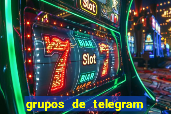 grupos de telegram mais 18